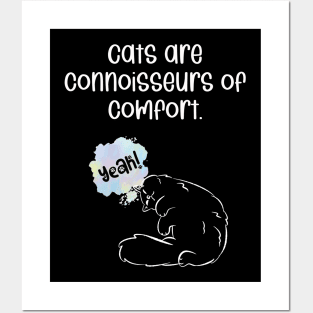 Cats are connoisseurs of comfort. Posters and Art